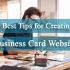 5 best tips for creating a business card Website